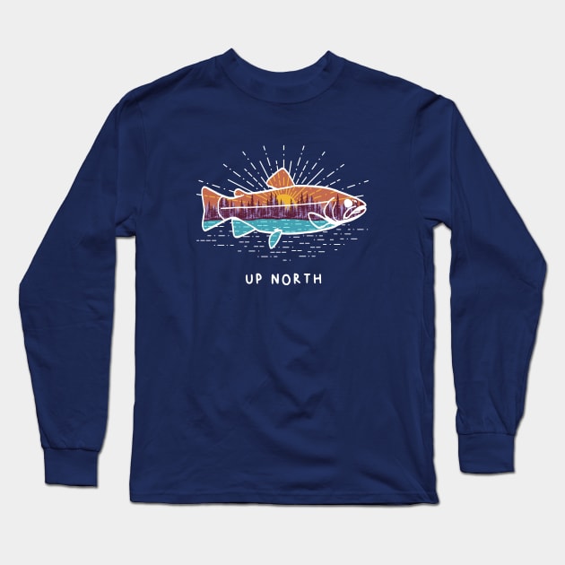 Up North Fish Long Sleeve T-Shirt by GreatLakesLocals